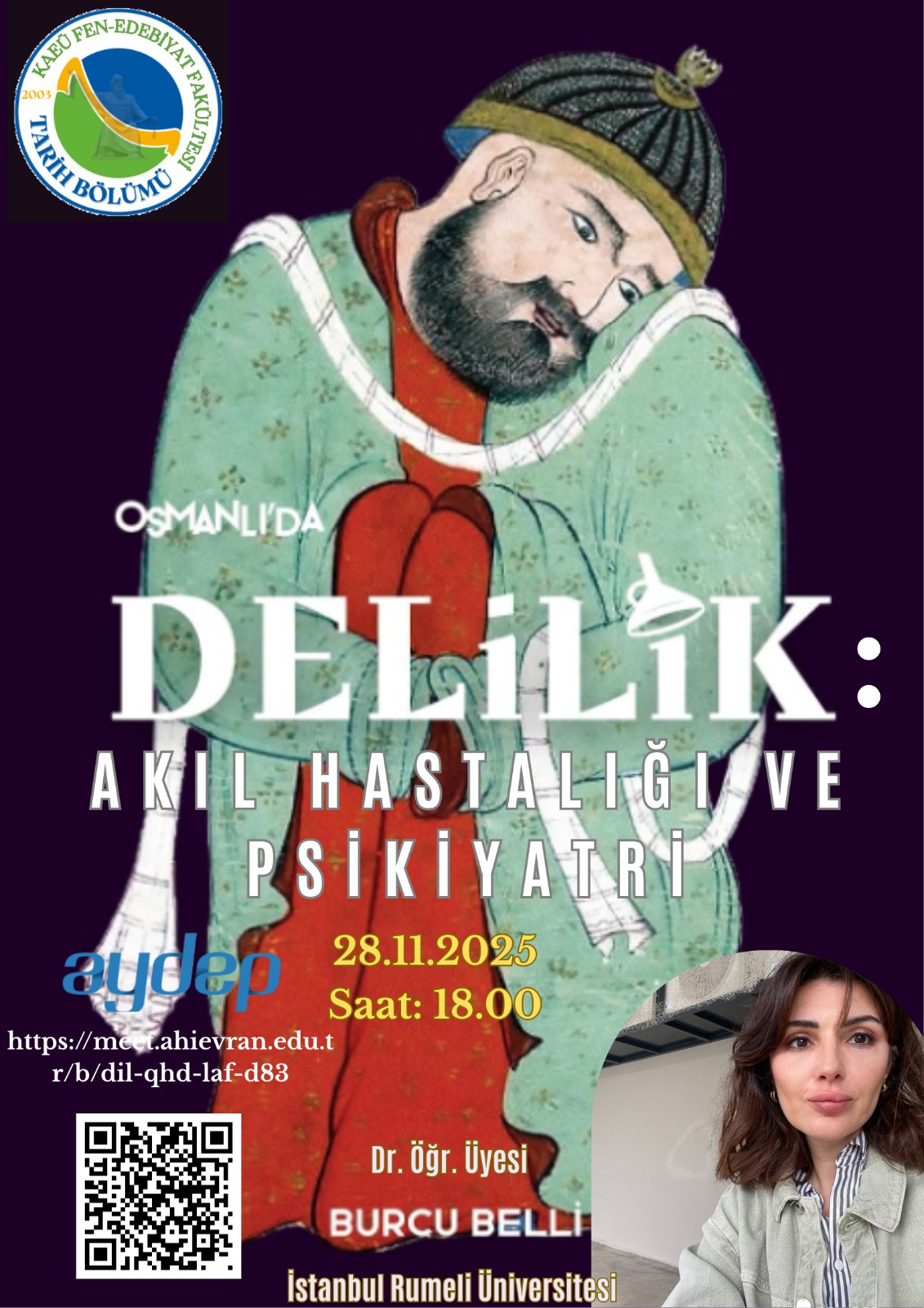 “Osmanlı’da Delilik: Akıl Hastalığı ve Psikiyatri” Konulu Söyleşi Tarih Bölümünde Gerçekleştirildi